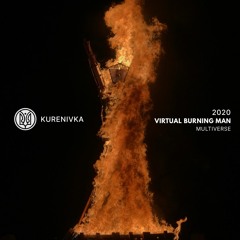Virtual Burning Man 2020: Multiverse | Kurenivka Camp