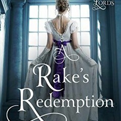 [Access] KINDLE 📝 A Rake's Redemption (Dashing Lords Book 1) by  Maggie Dallen EBOOK