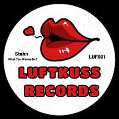 What You Wanna Do? - LUF001