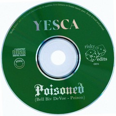 Yesca - Poisoned (Risky Edit) [FREE DOWNLOAD]