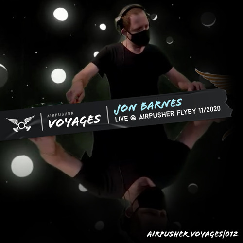 Jon Barnes - Live @ Airpusher Flyby Nov 2020 - APV 012