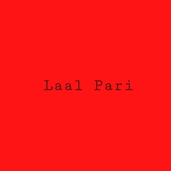 Laal Pari|Honey singh|×|Steven Bob.
