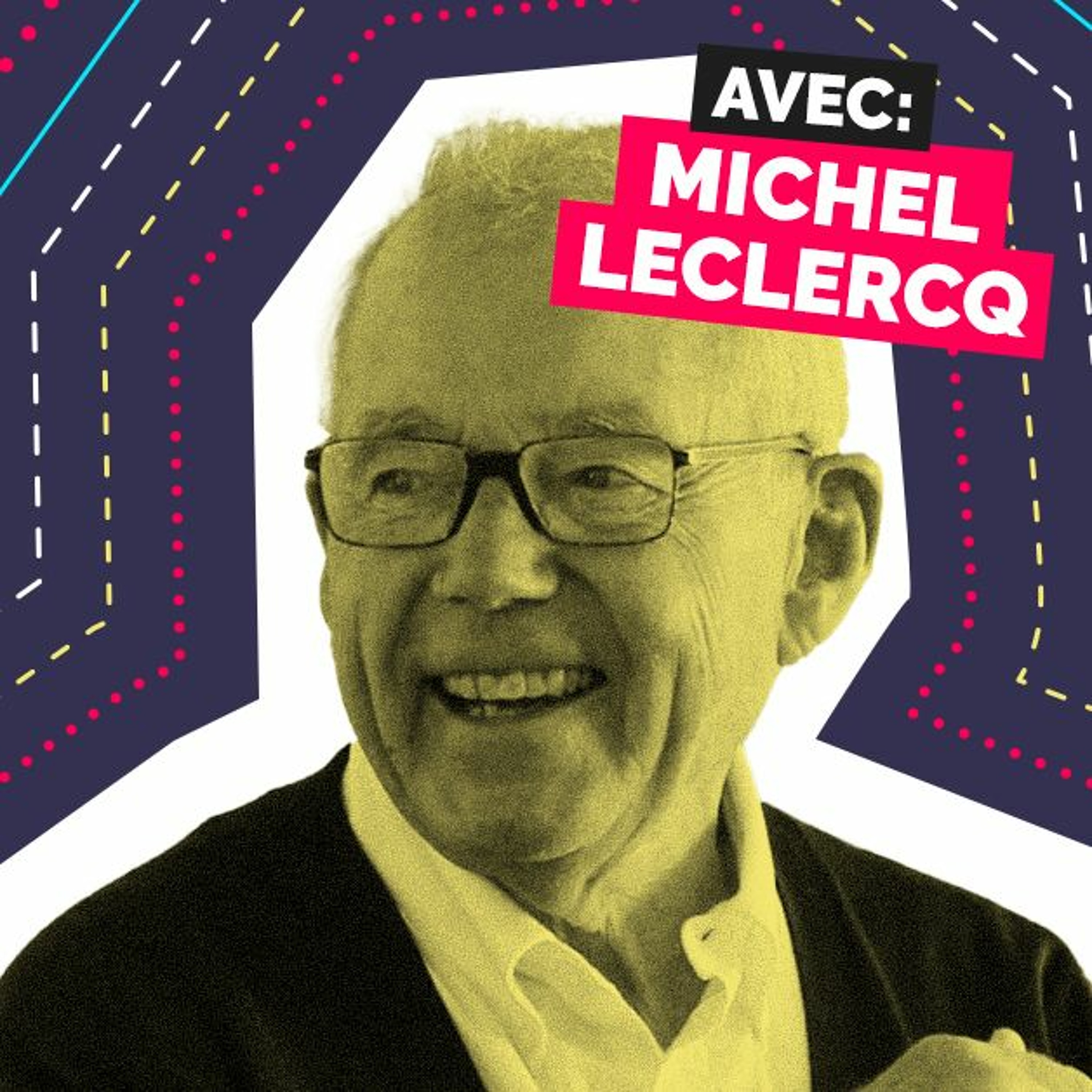 Episode 36 - Michel Leclercq - Être généreux et responsable