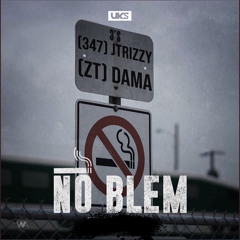 (347) Jtrizzy X (ZT) Dama - No Blem