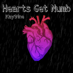 KAY9INE - Hearts Get Numb
