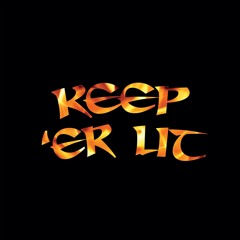 Keep 'er Lit