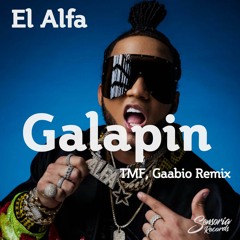 EL ALFA - Galapin (TMF & Gaabio Remix) (Free Download)