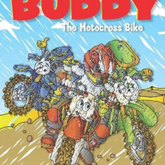 free EPUB ✅ The Adventures of Buddy the Motocross Bike: The Official Coloring Book by