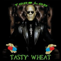 Tasty Wheat (REDUX)