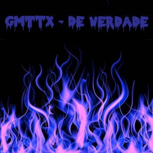 GmTtX - De Verdade