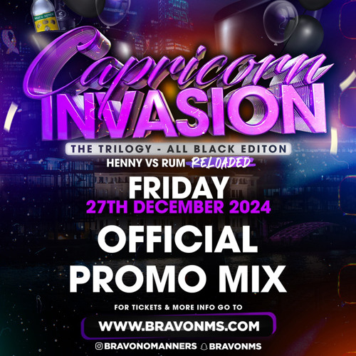 CAPRICORN INVASION PROMO MIX (BRAVO'S BDAY) 99% GYAL TUNE MIX