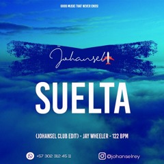Suelta (Johansel Club Edit) - Jay Wheeler - 122 bpm