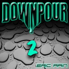 2010 Downpour 2 Mix CD - DJ Eric Rain