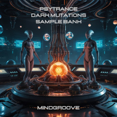 Mindgroove - Dark Mutations (Sample Bank) for Dark, Forest and Psytrance