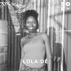 SONOS CLUB|LOLA:DE