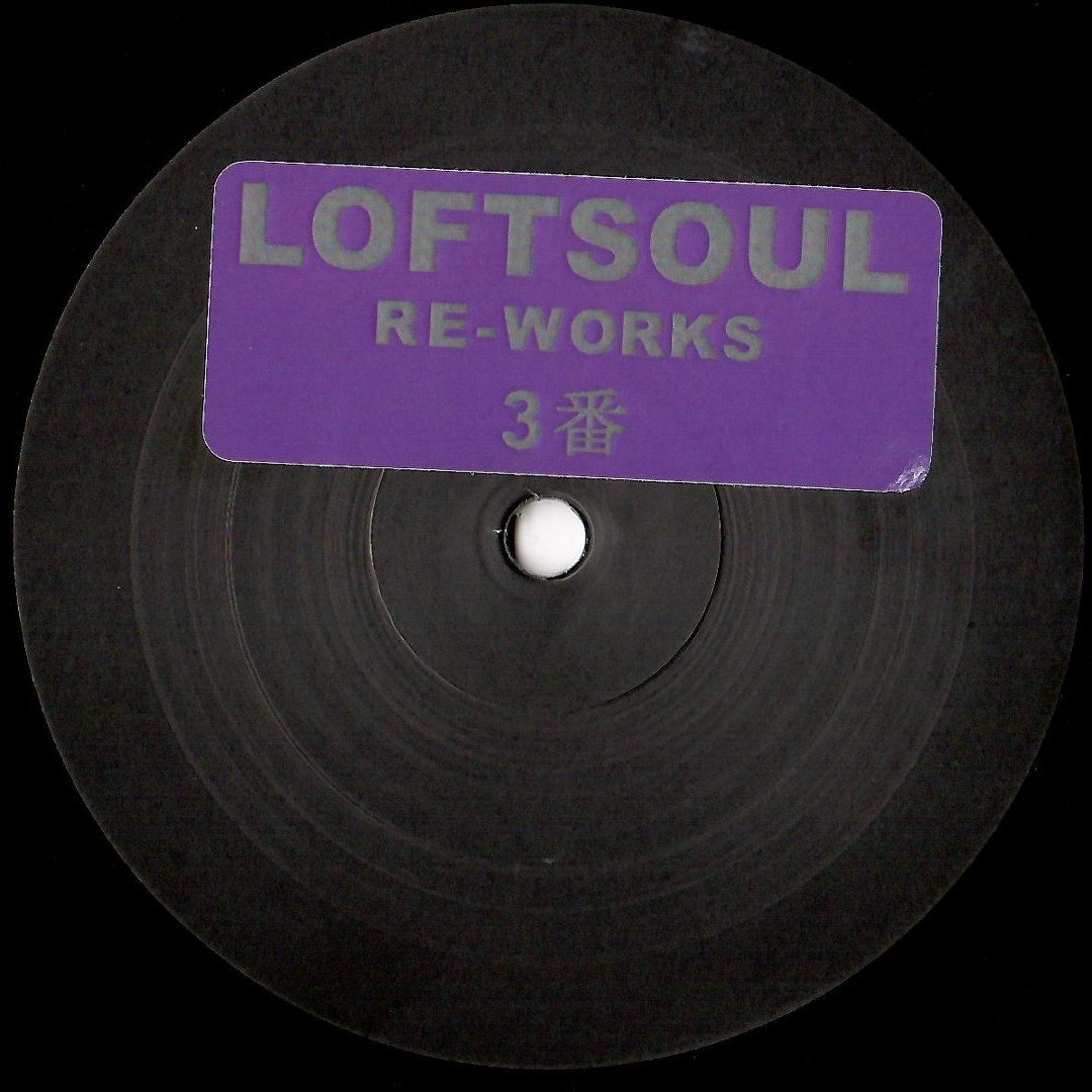 Unknown Artist / Loftsoul Re-Works 3 Unknown Artist / Loftsoul Re-Works 3