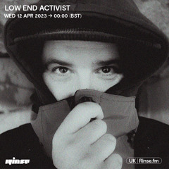 Low End Activist - 12 April 2023