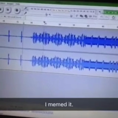 I memed it.