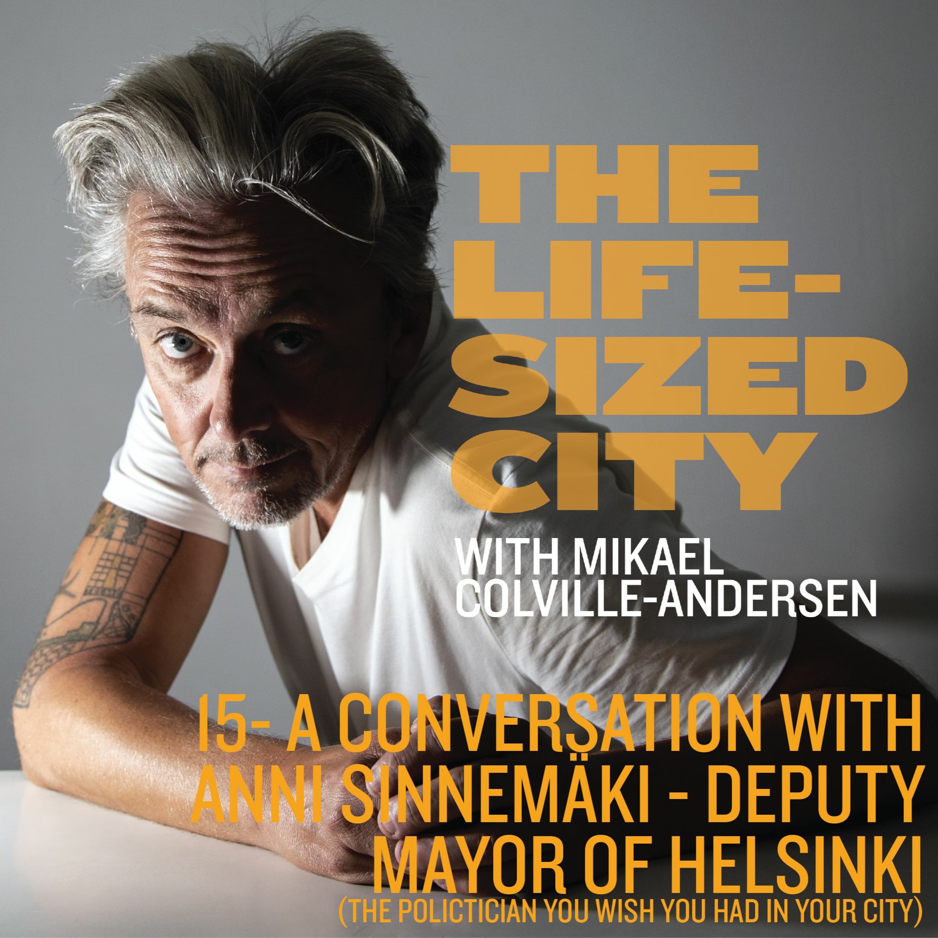 A Conversation with Anni Sinnemäki - Deputy Mayor of Helsinki - Ep15