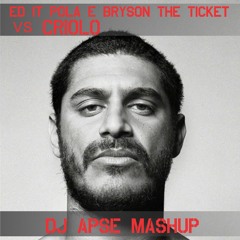 Criolo Subirusdoistiozin Vs Ed It Pola & Bryson,The Ticket - DJ APSE MASHUP