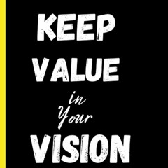 Value Your Vision