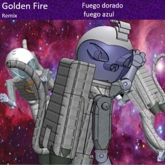 Golden Fire Remix