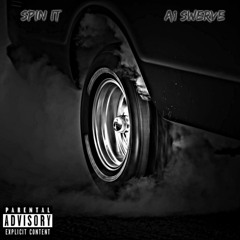 A1 Swerve - SPIN IT (Official Audio) [Prod. CADENCE x kibo]
