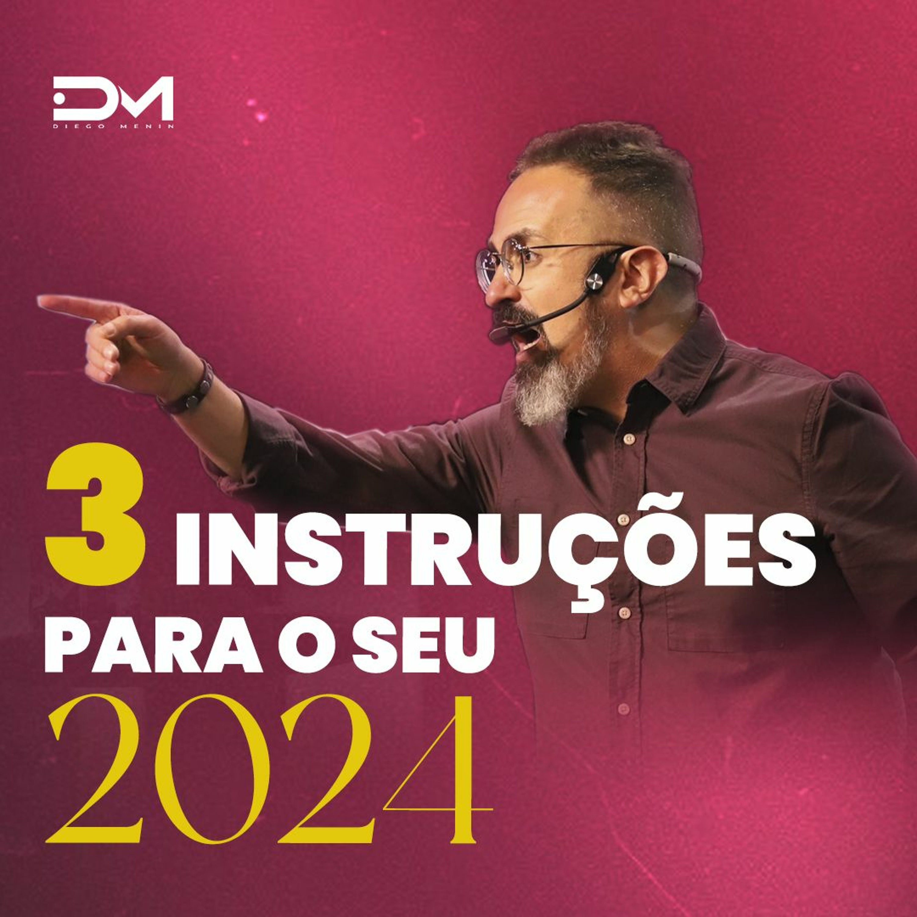 3 INSTRUÇÕES PARA O SEU 2024 episode artwork