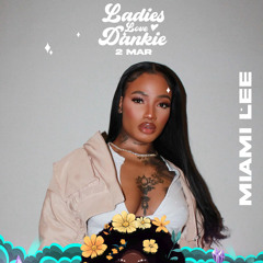 LADIES LOVE DANKIE | MIAMI LEE'S OFFICIAL MIX