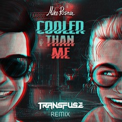 Mike Posner - Cooler Than Me (Transfuse Remix)
