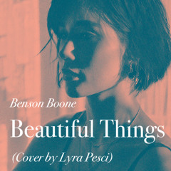 Benson Boone - Beautiful Things (Cover by Lyra Pesci)