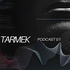 TARMEK Podcast 01
