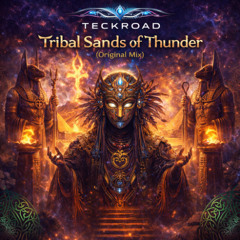 Tribal Sands Of Thunder (Original Mix)