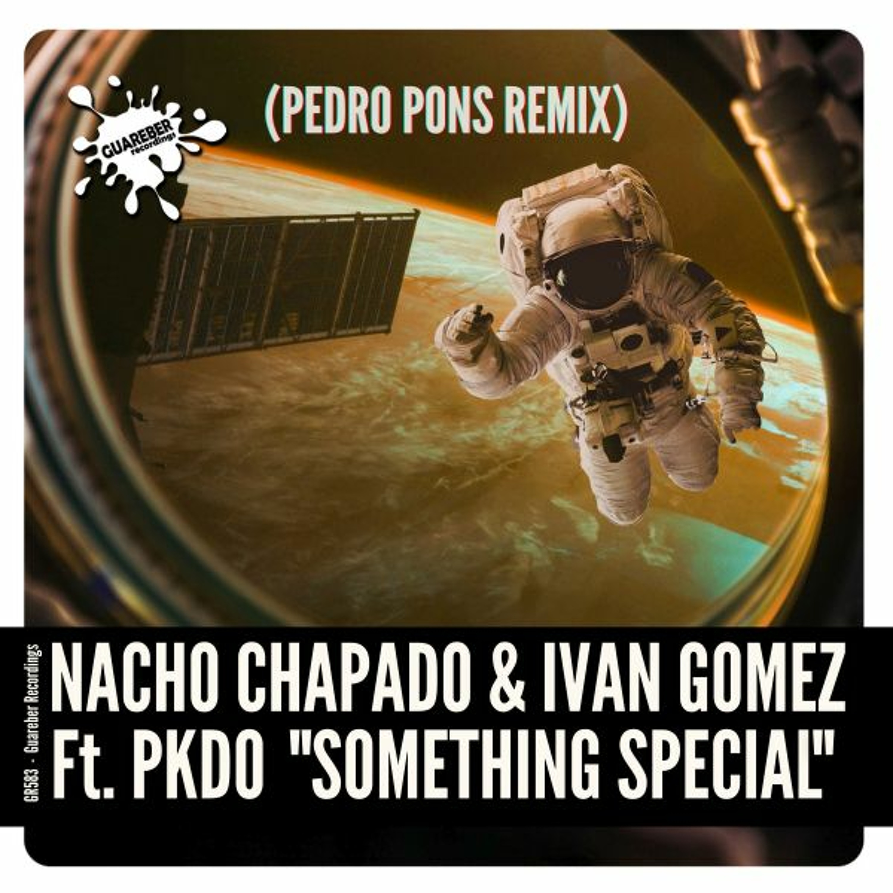 GR583 Nacho Chapado & Ivan Gomez Ft. PKDO - Something Special (Pedro Pons Remix) episode artwork