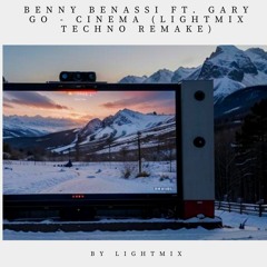 Benny Benassi ft. Gary Go - Cinema (Lightmix Techno Remake)