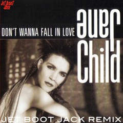 Jane Child - Don't Want To Fall In Love (Jet Boot Jack Remix) DOWNLOAD!