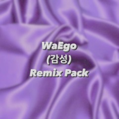 WaEgo (감성) Remix Pack