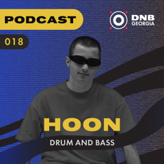DNB Georgia Podcast 018 - HOON