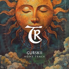 Premiere: Gurskii, Tibetania ‒ Home Track [Tibetania Records]