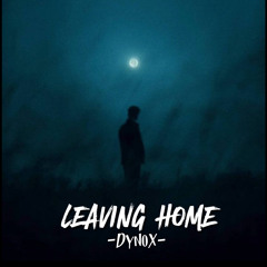 DYNOX - L E A V I N G _ H O M E