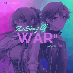 The Song Of War II (Prod. smazzebeats)