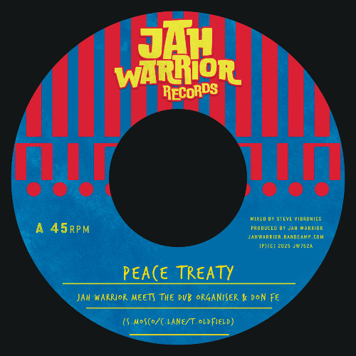 Jah Warrior meets The Dub Organiser & Don Fe - Peace Treaty