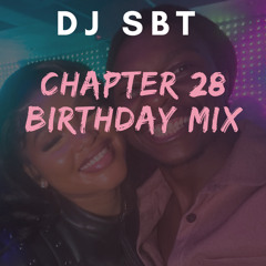 DJ SBT ‘CHAPTER 28’ AMAPIANO BIRTHDAY MIX