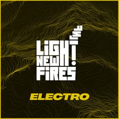 Light New Fires: Electro