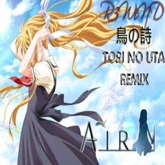Lia - 鳥の詩 Tori No Uta Remix ("Air" OP)
