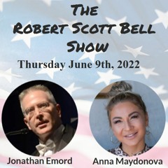 The RSB Show 6-9-22 - Jonathan Emord, Supreme Court threats, Anna Maydonova, Trauma recovery