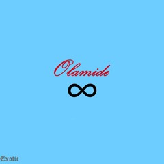 Olamide - Infinity (Exotic Remix)
