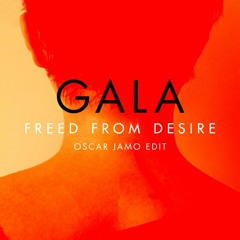 Gala - Freed From Desire (Oscar Jamo Edit)