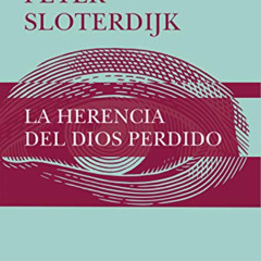 FREE PDF 💏 La herencia del Dios perdido (Biblioteca de Ensayo / Serie mayor nº 109)