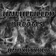 Unfulfilled Dreams